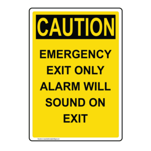 Emergency Exit Only Caution