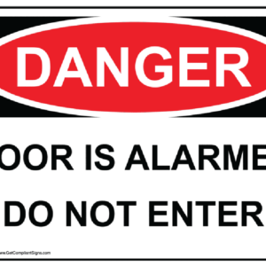 Danger Do Not Enter Door Is Alarmed