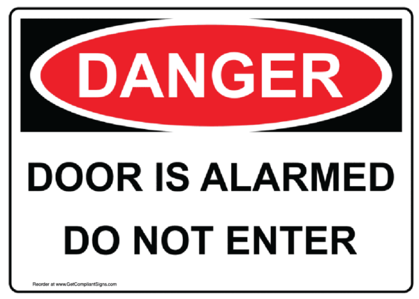 Danger Do Not Enter Door Is Alarmed