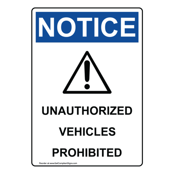 Notice unauthorized vehicles prohibited