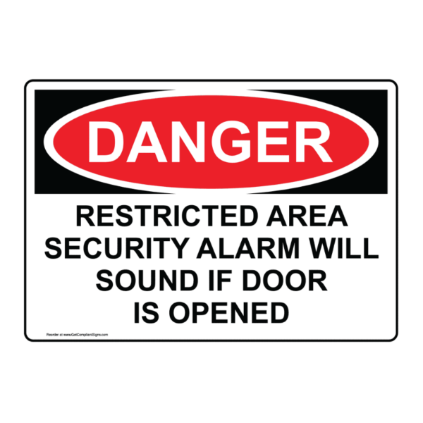 If Door Is Opened Security Alarm Will Sound Restricted Area