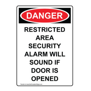 If Door Is Opened Alarm Will Sound Danger
