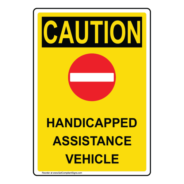 Handicapped Assistance Vehicle Caution!