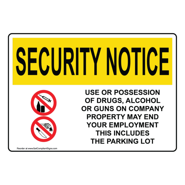 Use Or Possession Of Drugs, Alcohol, Or Guns Security Notice